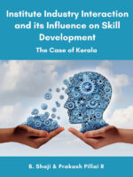 Institute Industry Interaction and its Influence on Skill Development: The Case of Kerala