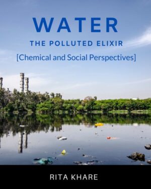 Water: The Polluted Elixir