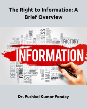 The Right to Information: A Brief Overview