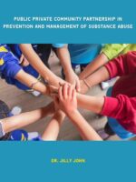 Public Private Community Partnership in Prevention and Management of Substance Abuse