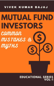 Mutual Fund Investors, common mistakes and myths