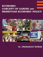Economic Concept of Gandhi and Nehruvian Economic Policy