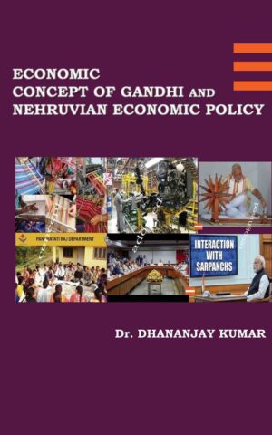 Economic Concept of Gandhi and Nehruvian Economic Policy