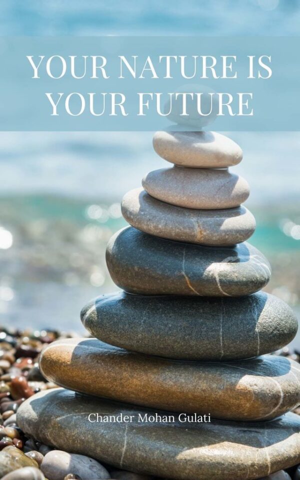 Your nature is your future