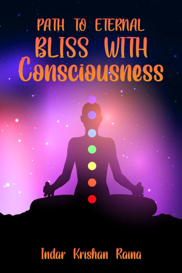 Path to Eternal Bliss with consciousness