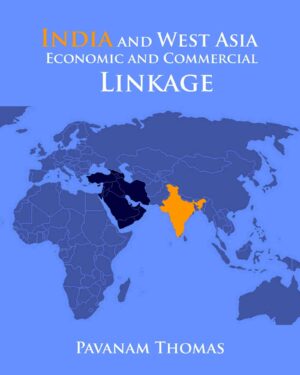 India and West Asia Economic and Commercial Linkage