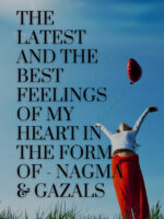 The latest And The Best Feelings Of My Heart In The Form Of - Nagma & Gazals