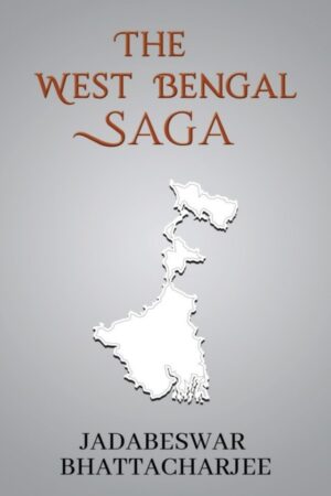 The West Bengal Saga