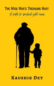 The Wise Man's Treasure Hunt - A path to spiritual gold mines