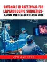 Advances in Anesthesia for Laparoscopic Surgeries-Regional Anesthesia and the Road Ahead