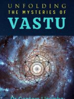Unfolding the Mysteries of Vastu