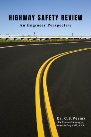 Highway Safety Review: An Engineer Perspective
