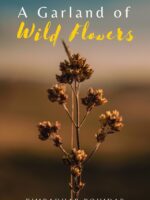 A Garland of Wild Flowers