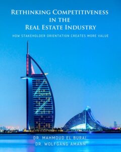 Rethinking Competitiveness in the Real Estate Industry – How Stakeholder Orientation Creates More Value