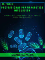 Dr. Panda’s Professional Pharmaceutics Discussion