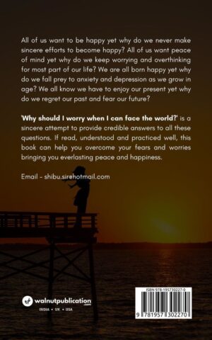 Why should I worry when I can face the world?