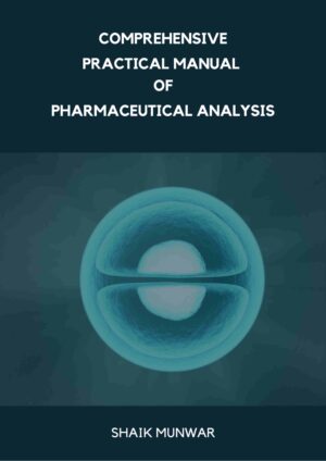 Comprehensive Practical Manual of Pharmaceutical Analysis
