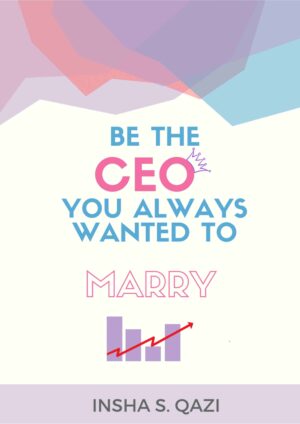 Be the CEO You Always Wanted to Marry