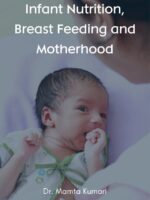 Infant Nutrition, Breast Feeding and Motherhood