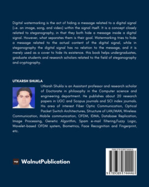 An Integrated Approach for Online Secure Information Transfer Using Steganography and Watermarking with Various Performance Measures