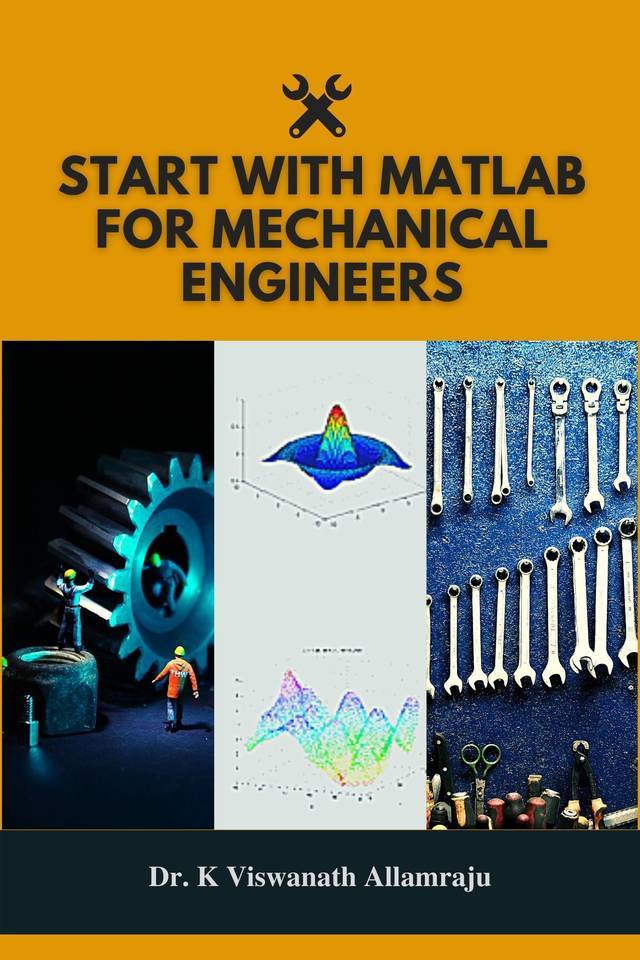 Start with Matlab for mechanical engineers