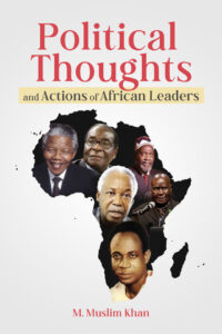 Political Thoughts and Actions of African Leaders