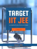 Target IIT JEE ( A complete solution in Physics) Class XI