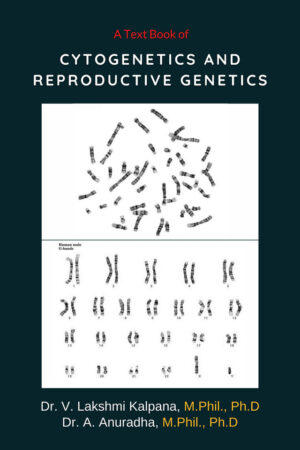 A Text Book of Cytogenetics and Reproductive Genetics