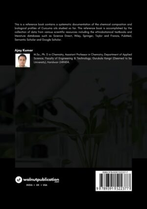 Chemical and biological profiles of Curcuma oils - An overview (A Peer Reviewed Reference Book)