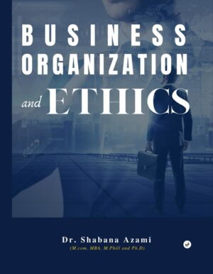 Business Organization and Ethics