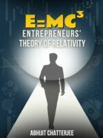 E=MC³: Entrepreneurs' Theory of Relativity