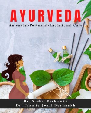 Ayurveda- Antenatal-Postnatal- Lactational Care