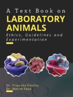 A Text Book on Laboratory Animals: Ethics, Guidelines and Experimentation