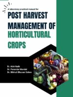 A laboratory practical manual for post harvest management of Horticultural crops