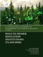 1st International Conference on Transforming Lives Through Adoption of SDGS: Role of Higher Education Institutions (TLASH 2024)