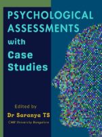 Psychological Assessments with Case Studies