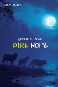 Experimental - Dire Hope