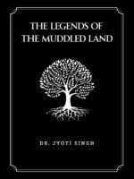 The Legends of the Muddled land
