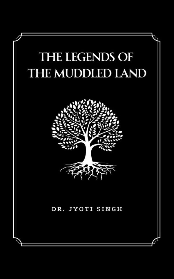 The Legends of the Muddled land