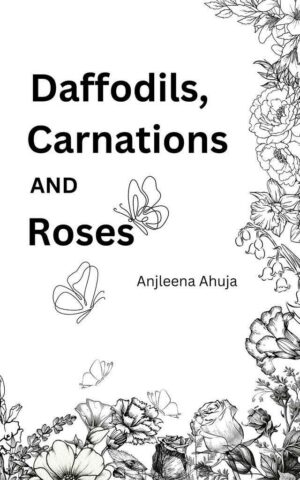 Daffodils, Carnations and Roses