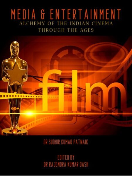 Media & Entertainment: Alchemy of the Indian Cinema through the Ages
