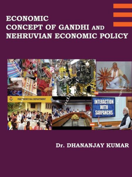 Economic Concept of Gandhi and Nehruvian Economic Policy