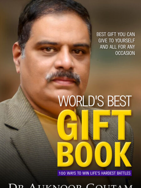 World's Best Gift Book - 100 ways to win Life's Hardest Battles