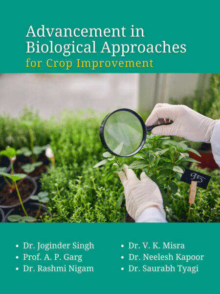 Advancement in Biological Approaches for Crop Improvement