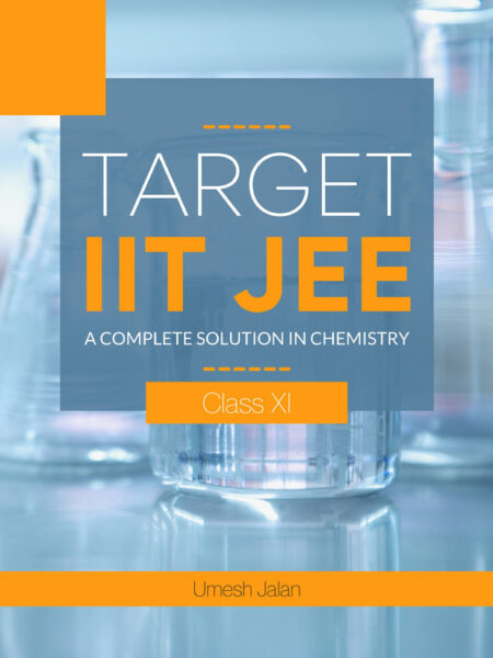 Target IIT JEE ( A complete solution in Chemistry) Class XI