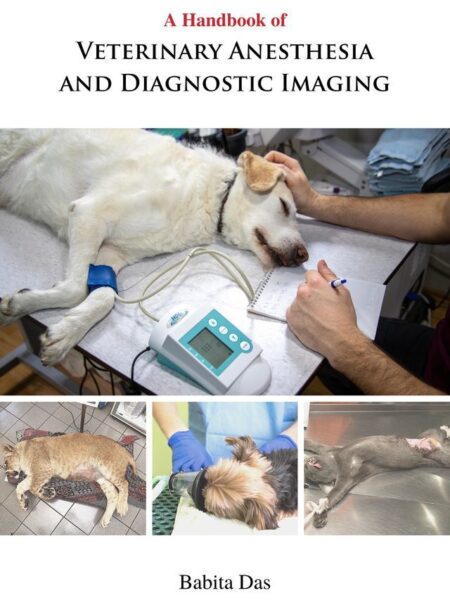 A Handbook of Veterinary Anesthesia and Diagnostic Imaging
