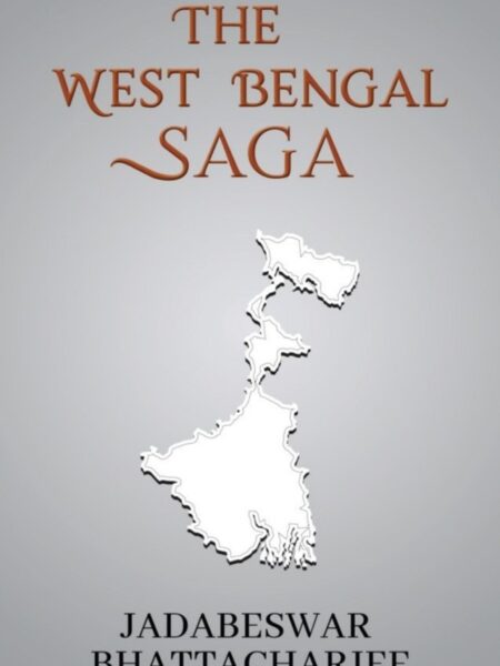 The West Bengal Saga