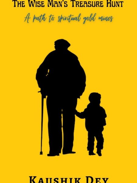 The Wise Man's Treasure Hunt - A path to spiritual gold mines