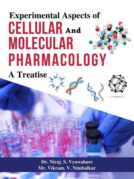 Experimental Aspects of Cellular and Molecular Pharmacology: A Treatise