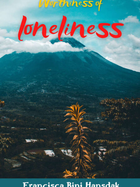 Worthiness of loneliness